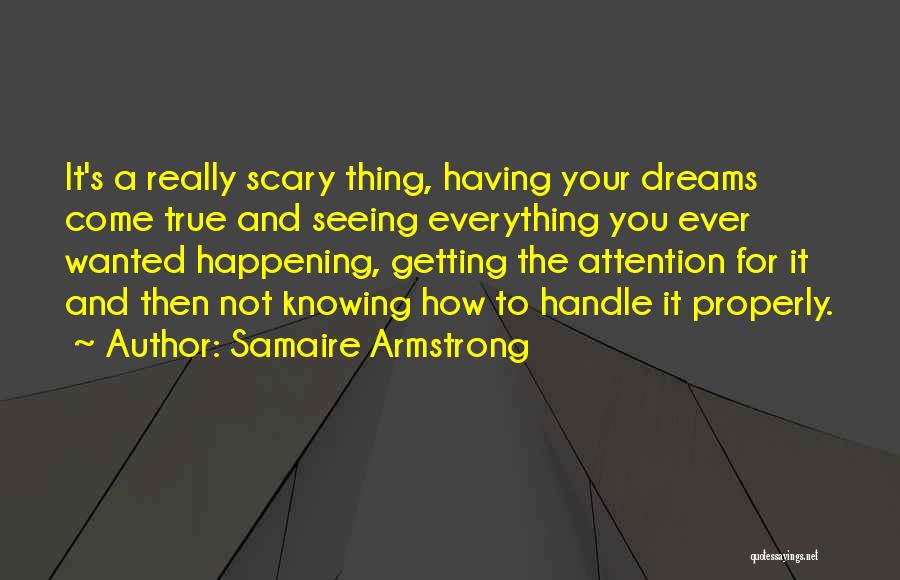 Seeing You In My Dreams Quotes By Samaire Armstrong