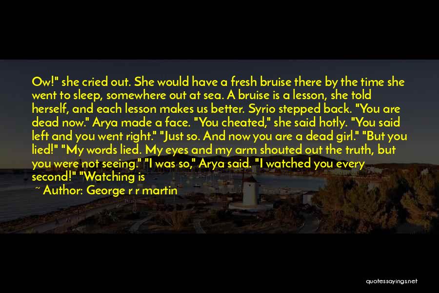 Seeing You Sleep Quotes By George R R Martin