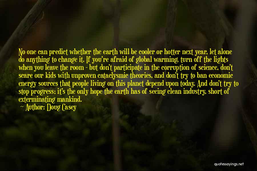 Seeing You Today Quotes By Doug Casey