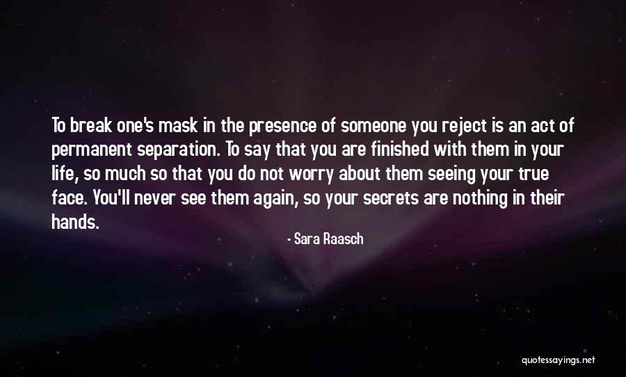 Seeing Your Face Again Quotes By Sara Raasch Seeing Your Face Again Quotes By Sara Raasch