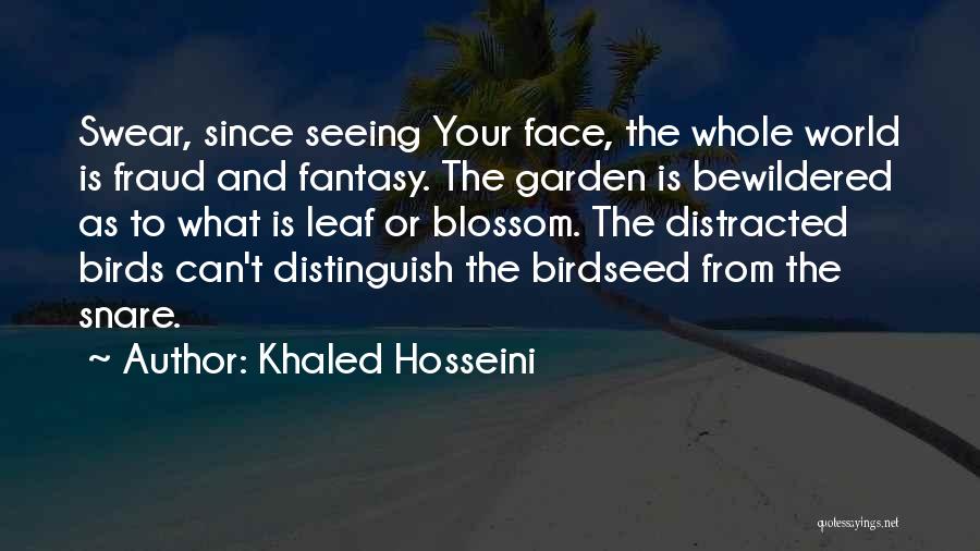 Seeing Your Face Quotes By Khaled Hosseini
