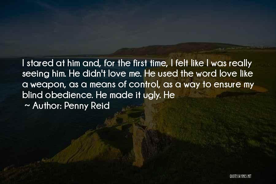 Seeing Your First Love Quotes By Penny Reid