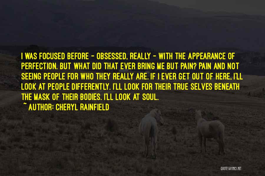 Seeing Yourself Differently Quotes By Cheryl Rainfield