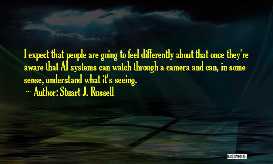 Seeing Yourself Differently Quotes By Stuart J. Russell