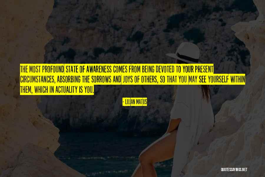 Seeing Yourself In Others Quotes By Lujan Matus Seeing Yourself In Others Quotes By Lujan Matus