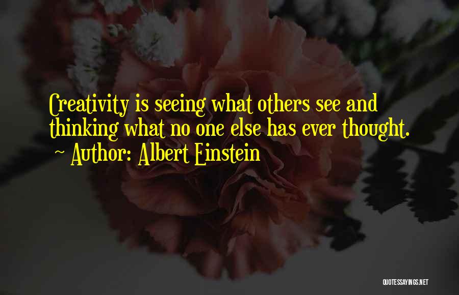 Seeing Yourself In Someone Else Quotes By Albert Einstein