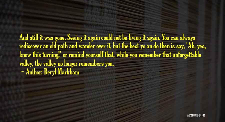 Seeing Yourself Quotes By Beryl Markham