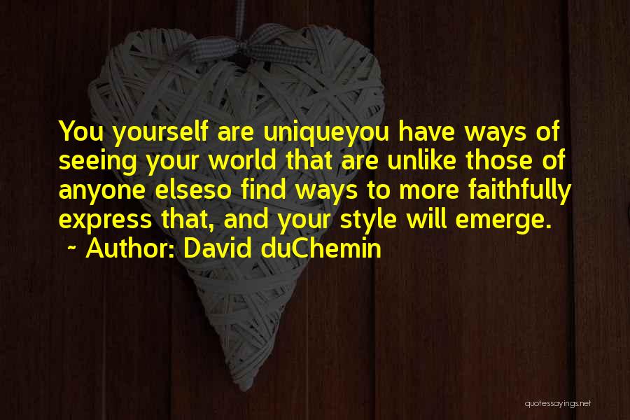 Seeing Yourself Quotes By David DuChemin