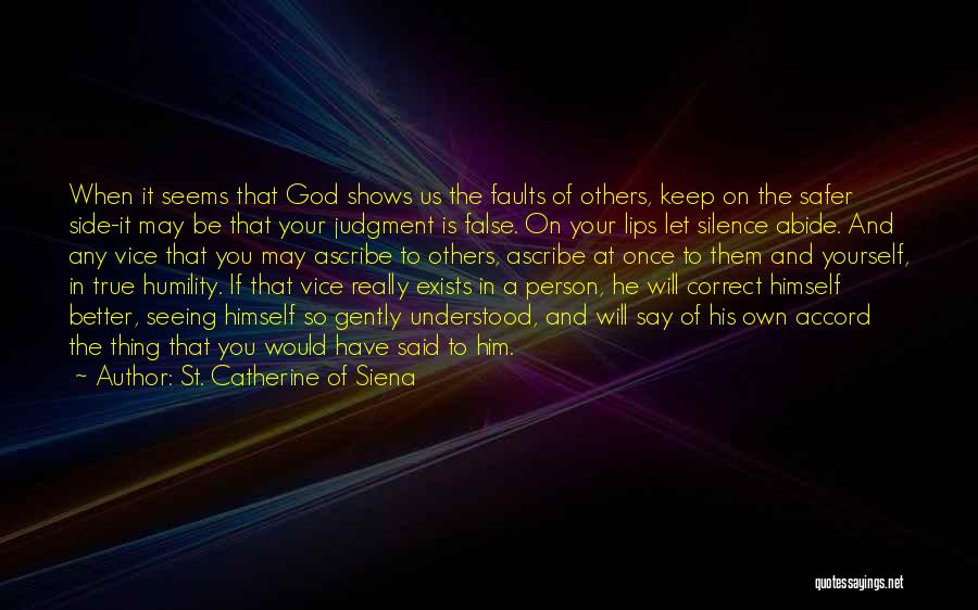 Seeing Yourself Quotes By St. Catherine Of Siena