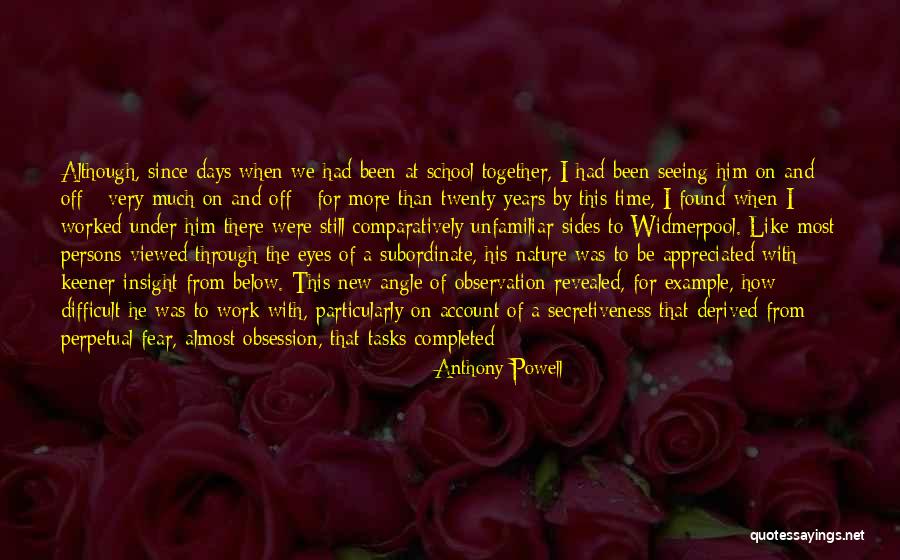 Seeing Yourself Through Someone Else's Eyes Quotes By Anthony Powell Seeing Yourself Through Someone Else's Eyes Quotes By Anthony Powell