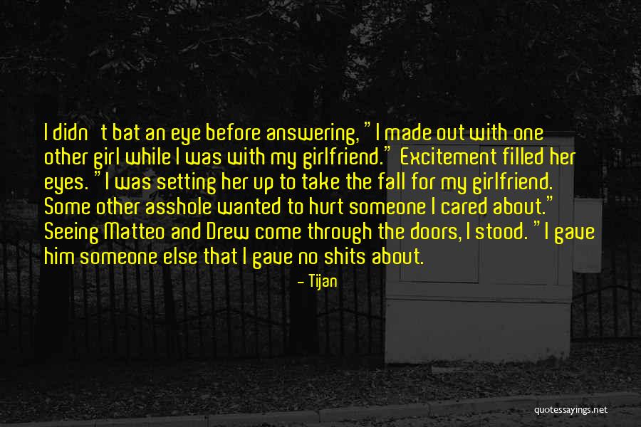 Seeing Yourself Through Someone Else's Eyes Quotes By Tijan Seeing Yourself Through Someone Else's Eyes Quotes By Tijan