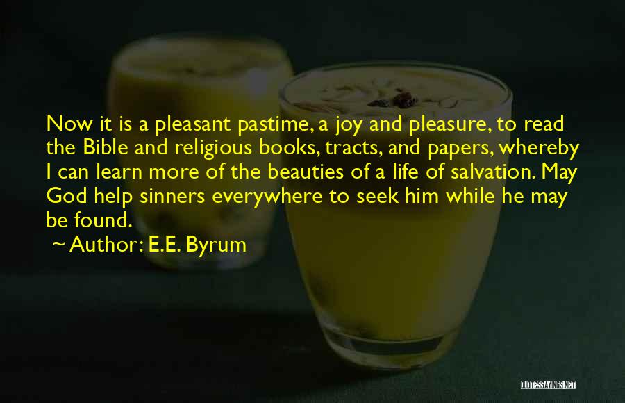 Seek And Found Quotes By E.E. Byrum