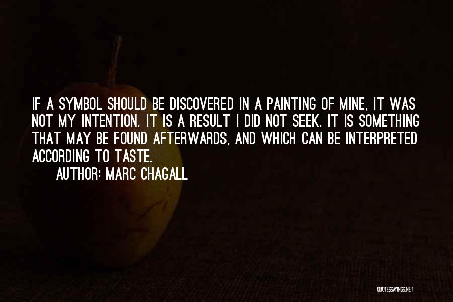 Seek And Found Quotes By Marc Chagall
