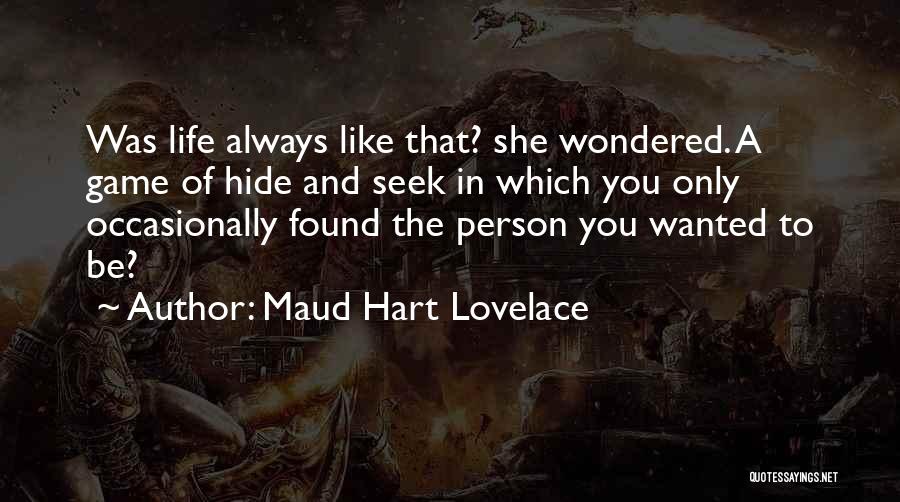 Seek And Found Quotes By Maud Hart Lovelace
