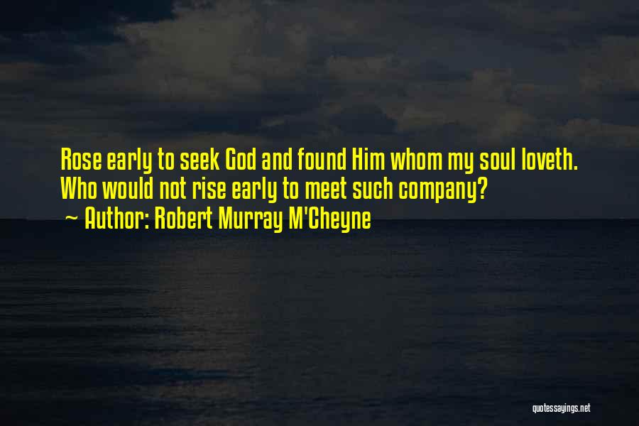 Seek And Found Quotes By Robert Murray M'Cheyne