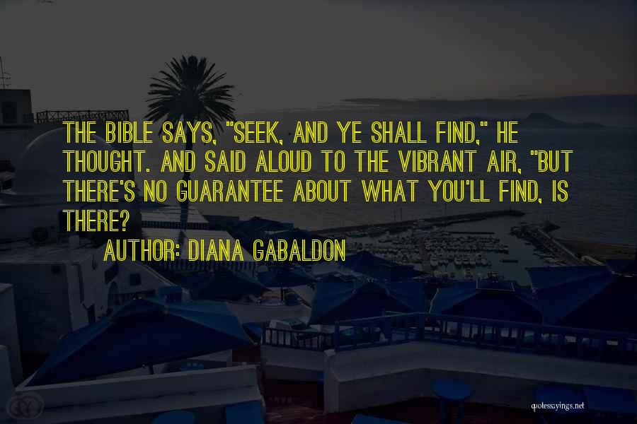 Seek Bible Quotes By Diana Gabaldon