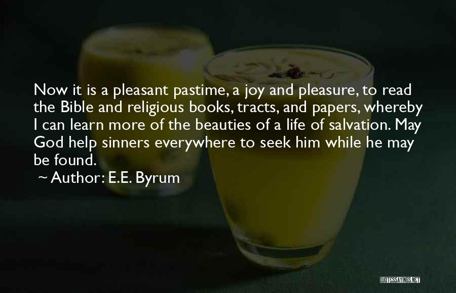 Seek Bible Quotes By E.E. Byrum