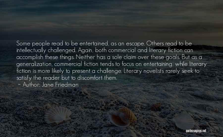 Seek Discomfort Quotes By Jane Friedman