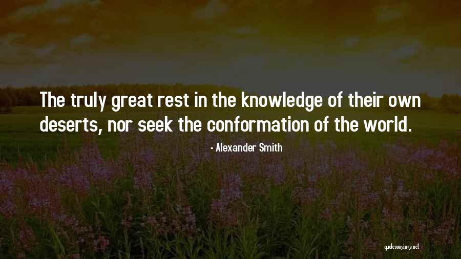 Seek Greatness Quotes By Alexander Smith Seek Greatness Quotes By Alexander Smith