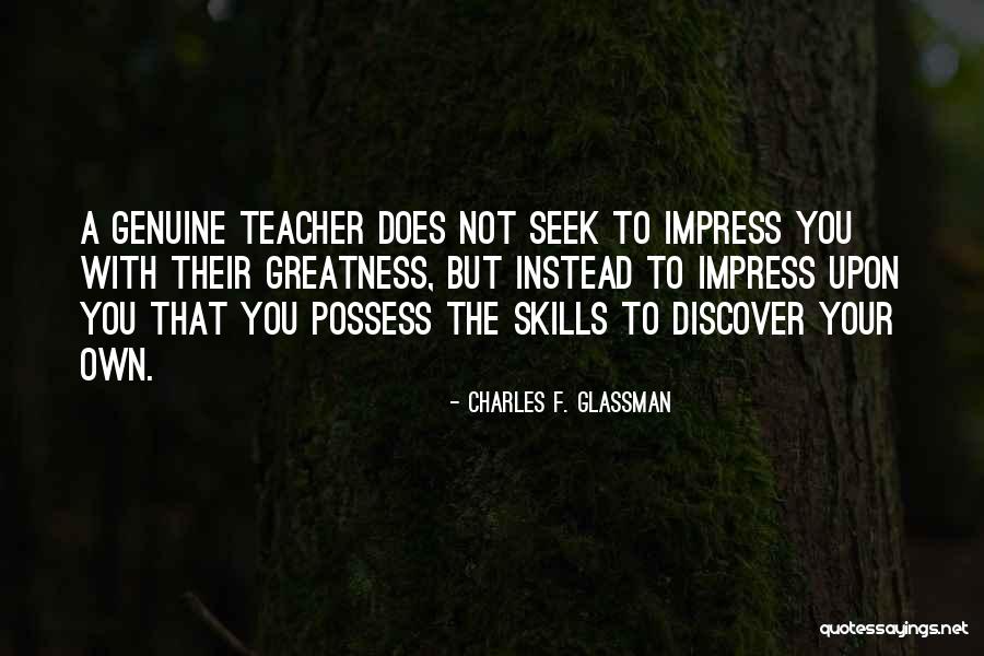 Seek Greatness Quotes By Charles F. Glassman Seek Greatness Quotes By Charles F. Glassman