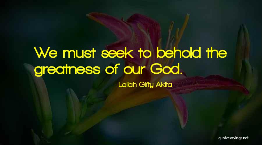 Seek Greatness Quotes By Lailah Gifty Akita Seek Greatness Quotes By Lailah Gifty Akita