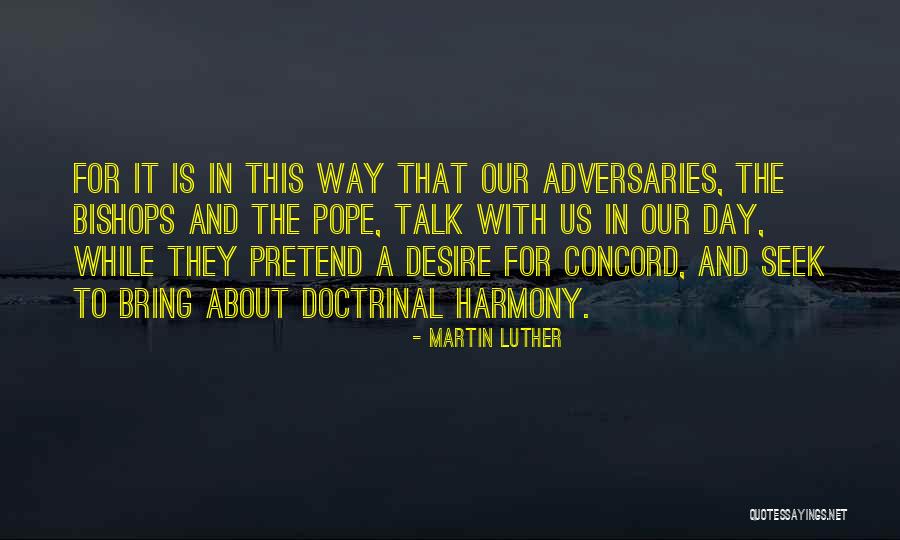 Seek Harmony Quotes By Martin Luther Seek Harmony Quotes By Martin Luther