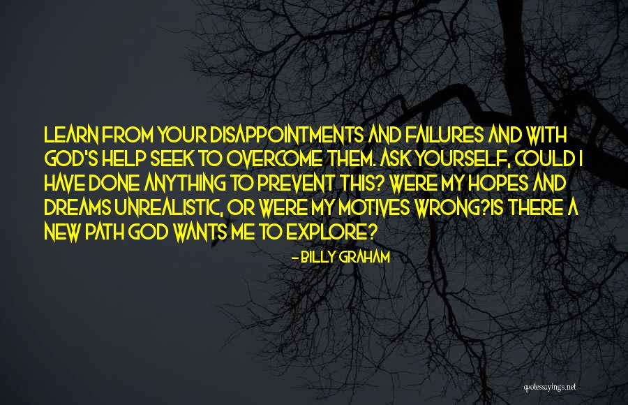 Seek Help Quotes By Billy Graham Seek Help Quotes By Billy Graham