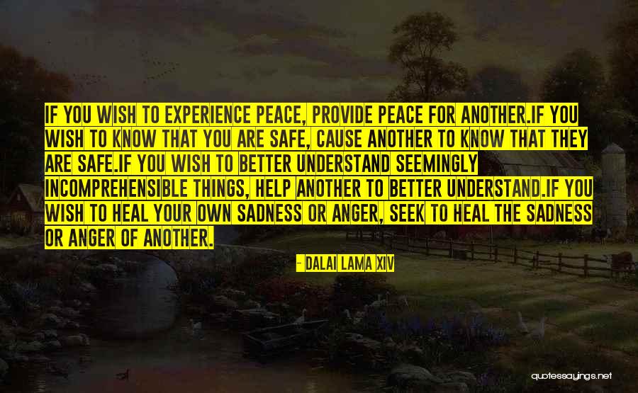 Seek Help Quotes By Dalai Lama XIV Seek Help Quotes By Dalai Lama XIV
