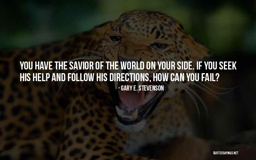 Seek Help Quotes By Gary E. Stevenson Seek Help Quotes By Gary E. Stevenson