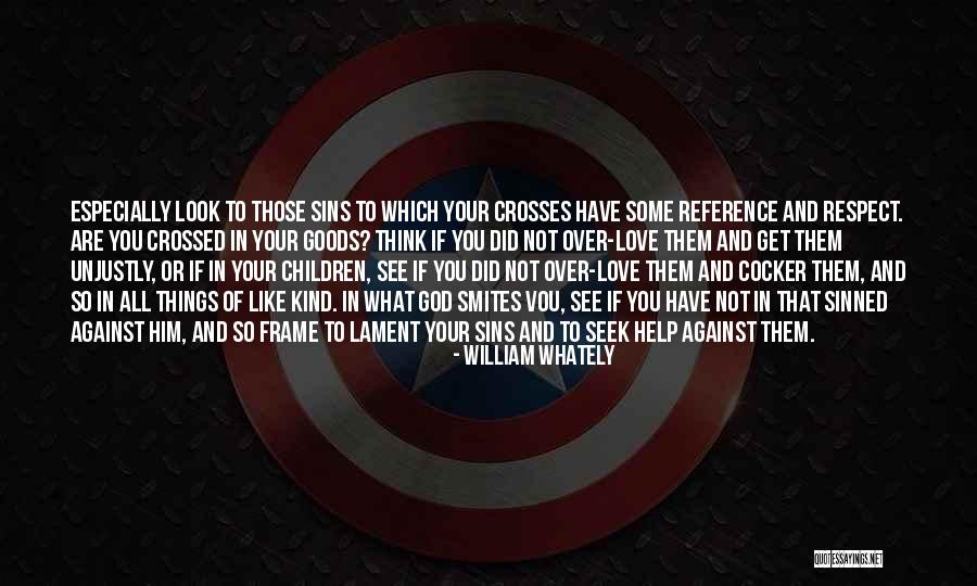 Seek Help Quotes By William Whately Seek Help Quotes By William Whately