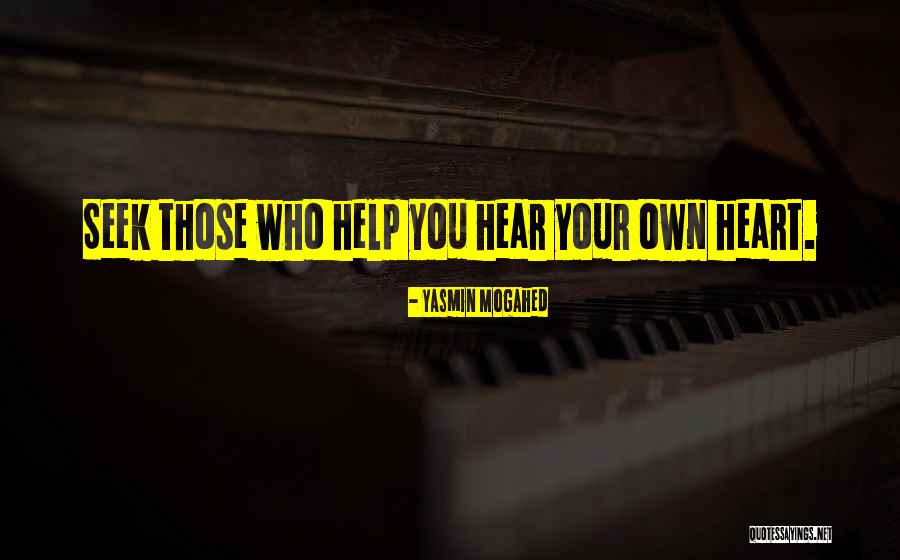 Seek Help Quotes By Yasmin Mogahed Seek Help Quotes By Yasmin Mogahed