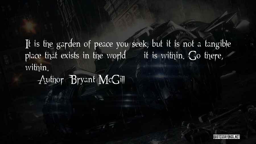 Seek Inner Peace Quotes By Bryant McGill