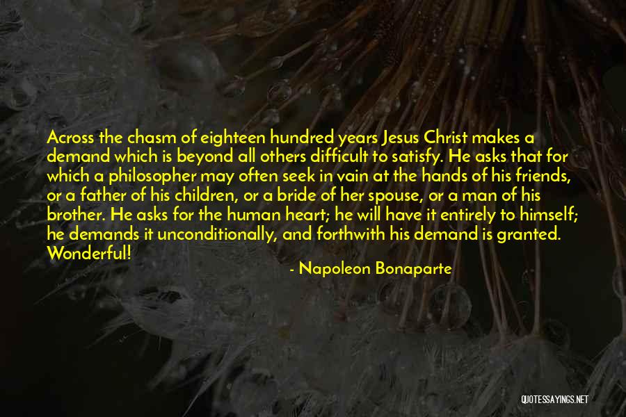 Seek Jesus Quotes By Napoleon Bonaparte Seek Jesus Quotes By Napoleon Bonaparte