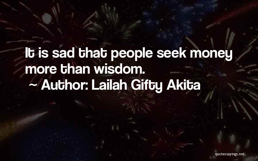 Seek Knowledge Quotes By Lailah Gifty Akita