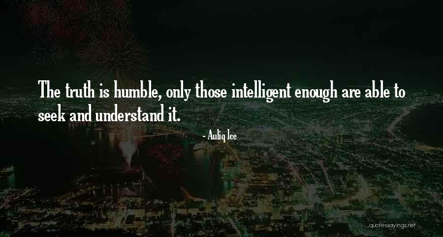 Seek Quotes Quotes By Auliq Ice Seek Quotes Quotes By Auliq Ice