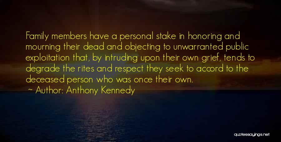 Seek Respect Quotes By Anthony Kennedy