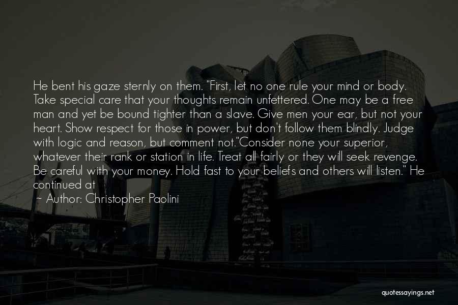 Seek Respect Quotes By Christopher Paolini