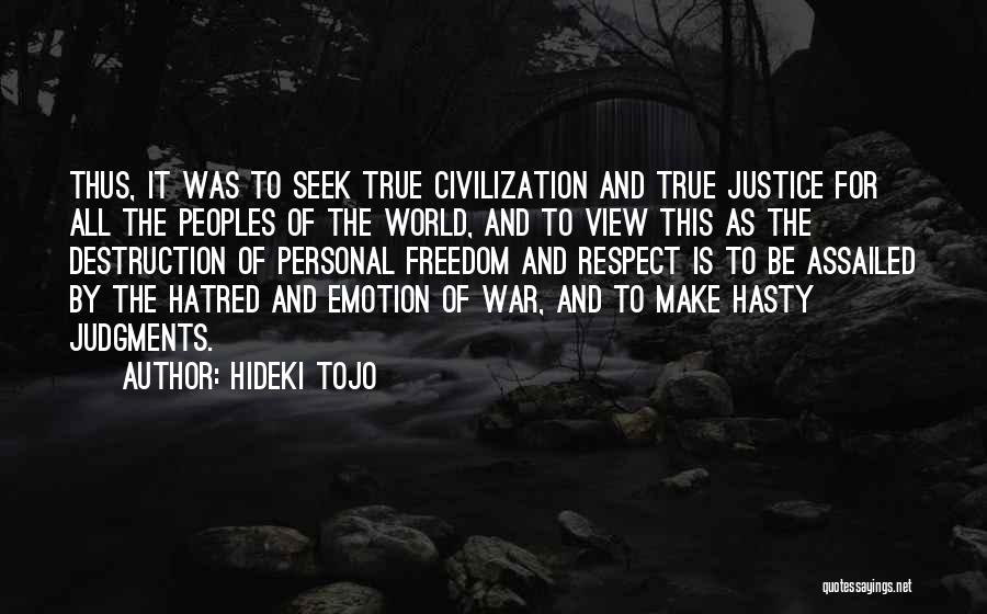 Seek Respect Quotes By Hideki Tojo