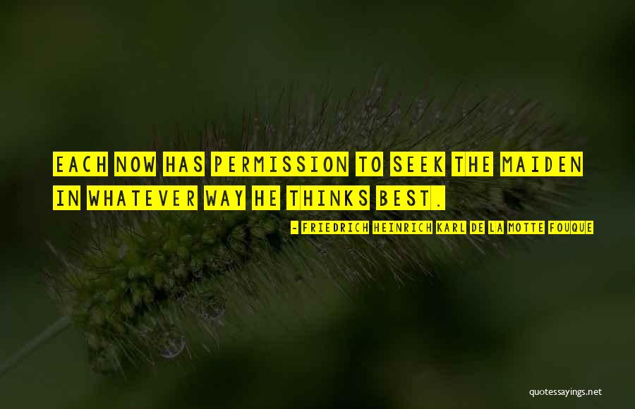 Seek The Best Quotes By Friedrich Heinrich Karl De La Motte Fouque Seek The Best Quotes By Friedrich Heinrich Karl De La Motte Fouque