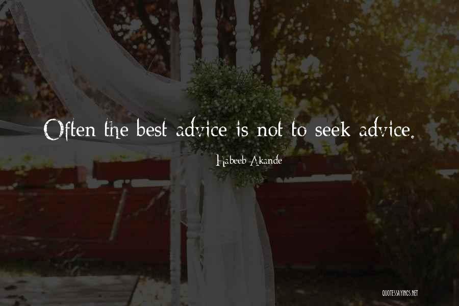 Seek The Best Quotes By Habeeb Akande Seek The Best Quotes By Habeeb Akande