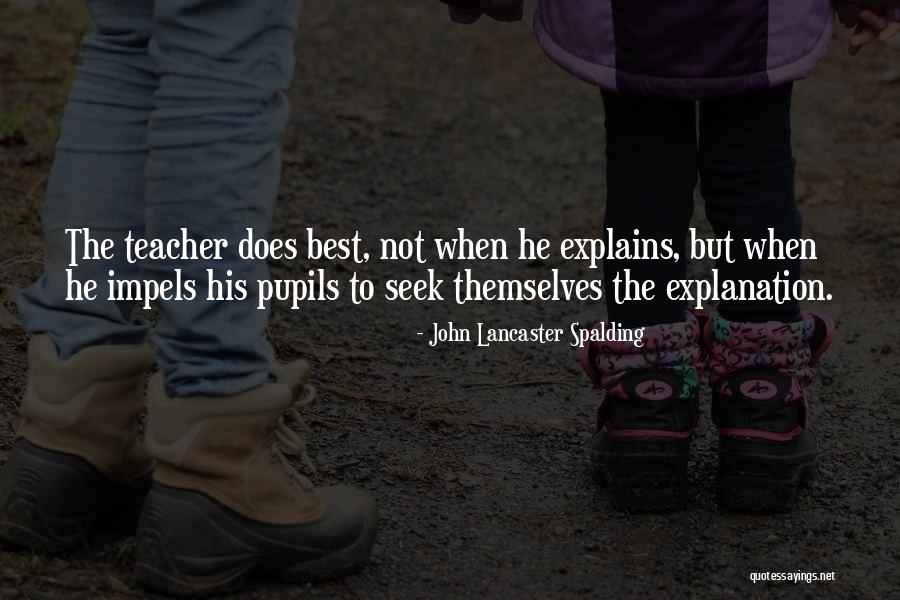Seek The Best Quotes By John Lancaster Spalding Seek The Best Quotes By John Lancaster Spalding
