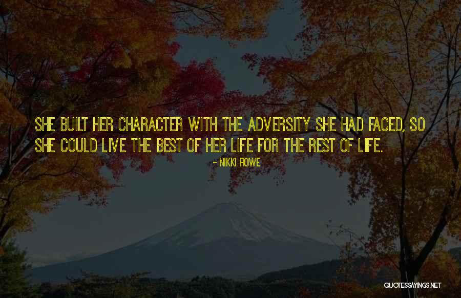Seek The Best Quotes By Nikki Rowe Seek The Best Quotes By Nikki Rowe