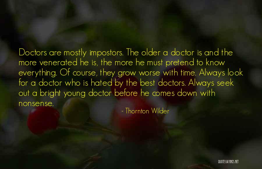 Seek The Best Quotes By Thornton Wilder Seek The Best Quotes By Thornton Wilder