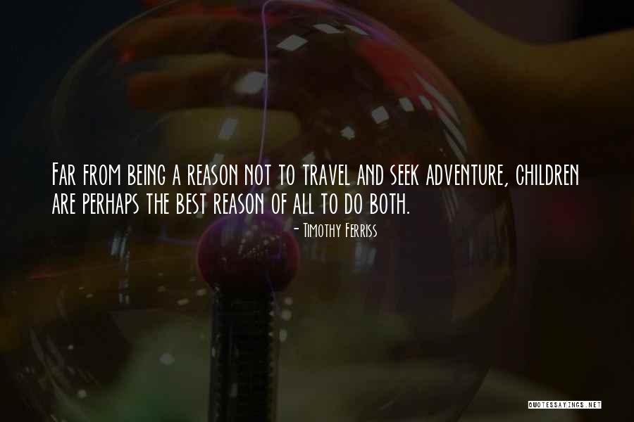 Seek The Best Quotes By Timothy Ferriss Seek The Best Quotes By Timothy Ferriss