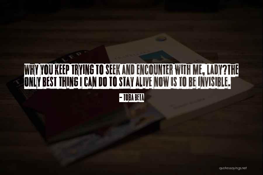 Seek The Best Quotes By Toba Beta Seek The Best Quotes By Toba Beta