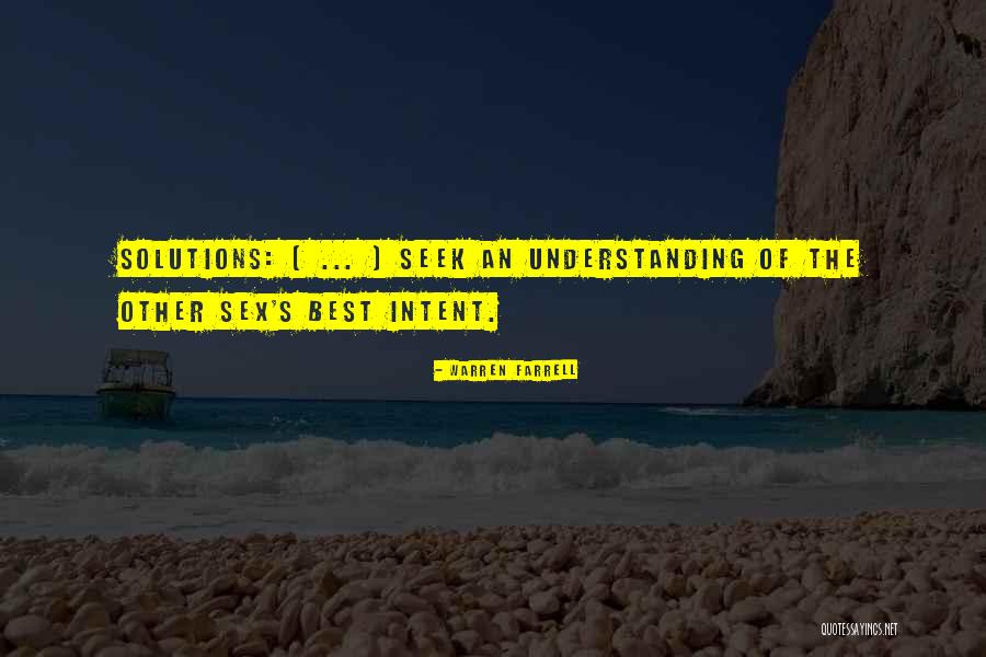 Seek The Best Quotes By Warren Farrell Seek The Best Quotes By Warren Farrell