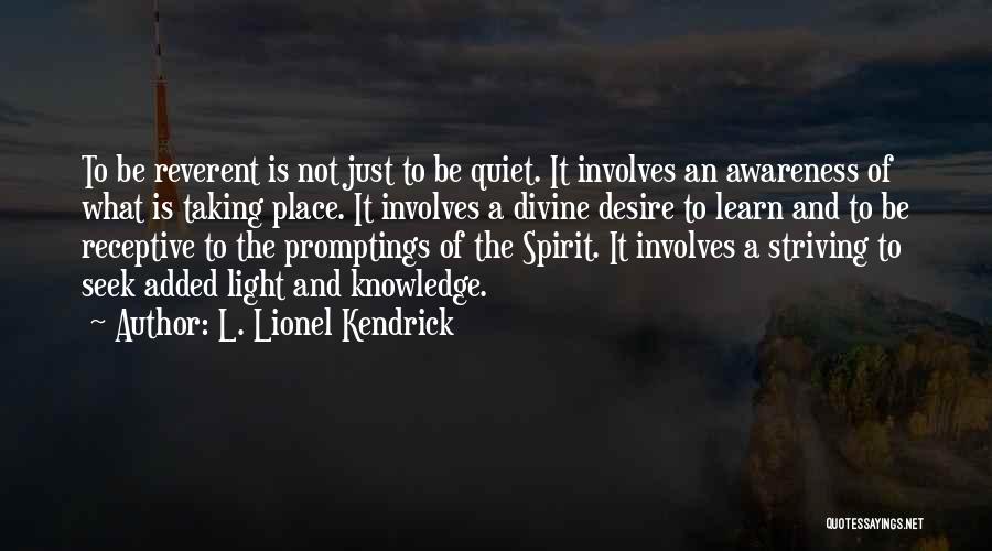 Seek The Light Quotes By L. Lionel Kendrick