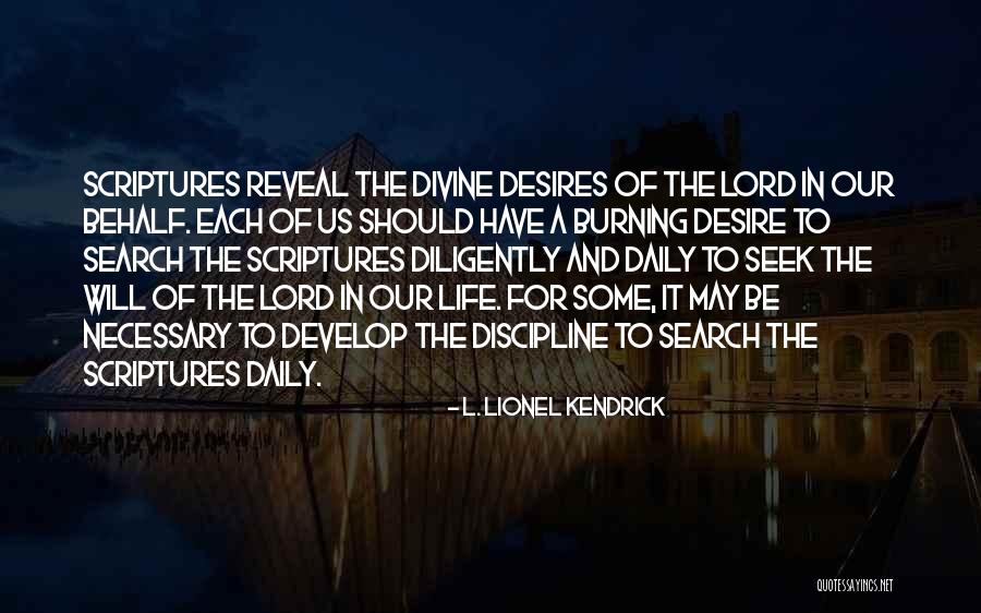 Seek The Lord Quotes By L. Lionel Kendrick Seek The Lord Quotes By L. Lionel Kendrick