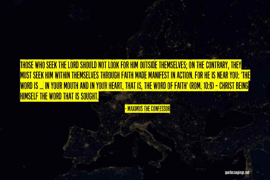 Seek The Lord Quotes By Maximus The Confessor Seek The Lord Quotes By Maximus The Confessor