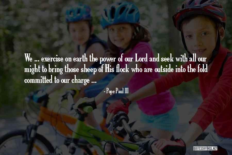 Seek The Lord Quotes By Pope Paul III Seek The Lord Quotes By Pope Paul III